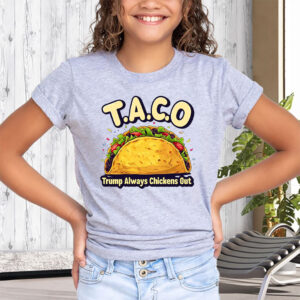 Trump Taco Trump Always Chickens Out 2025 T-Shirts