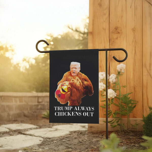 Trump always chickens out anti Trump meme funny Flag