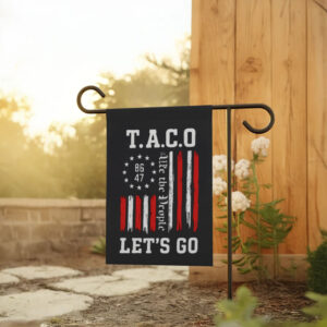 We The People 8647, Let's Go Taco, Trump Always Chickens Out Flag