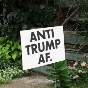 Anti-Trump-AF-Yard-Sign,-Fuck-Trump-Yard-Sign-us