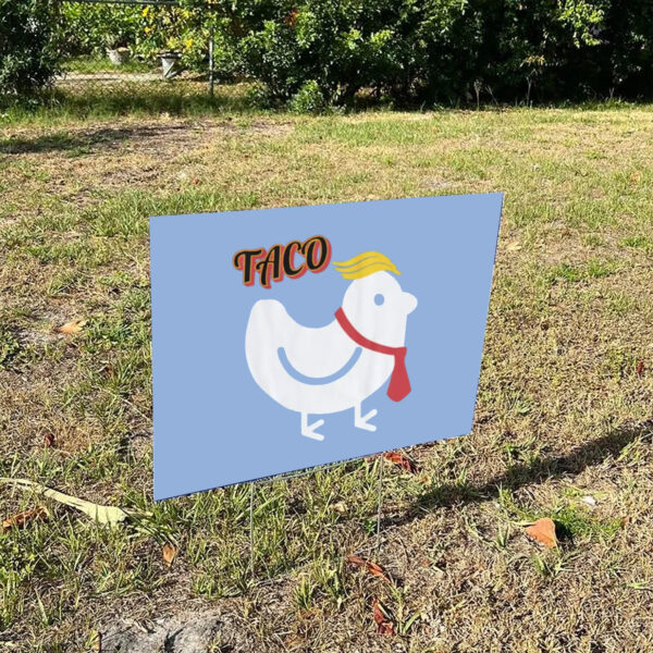 Anti-Trump-TACO-Yard-Sign,-Trump-Always-Chickens-Out-Sign,-Funny-Political-Sign,-Anti-MAGA-Chicken-Signs
