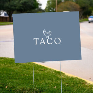 Comfort-Colors®-Trump-Taco-Trade-Yard-Sign,-Trump-Always-Chickens-Out-Sign-us