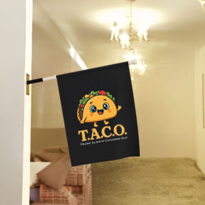 Cute-TACO-Protest-Flag,-Trump-Always-Chickens-Out-Satire,-Funny-Cartoon-Activist-Tops