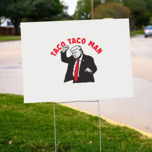 Donald-Trump-Taco-Taco-Man-Yard-Sign-us