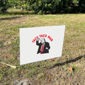 Donald-Trump-Taco-Taco-Man-Yard-Signs