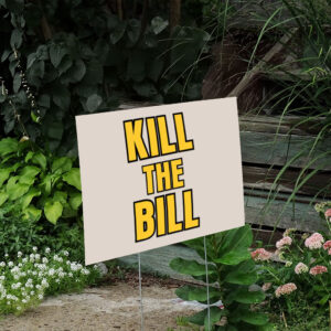 Elon-Musk-KILL-the-BILL-Anti-Trump-Yard-Signs