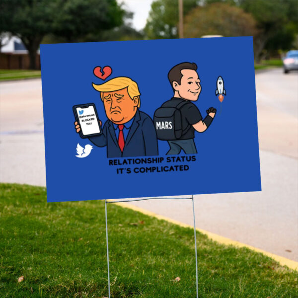 Elon-Musk,-Trump-Relationship-Yard-Sign,-Rejecting-Kings-Since-1776-Protest-Sign-us