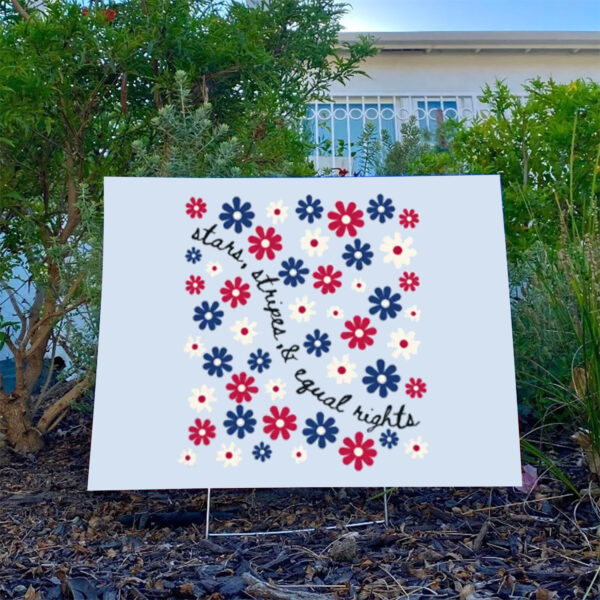 Funny-4th-of-July-Yard-Sign,-Stars-Stripe-&-Equal-Rights-Yard-Sign-us