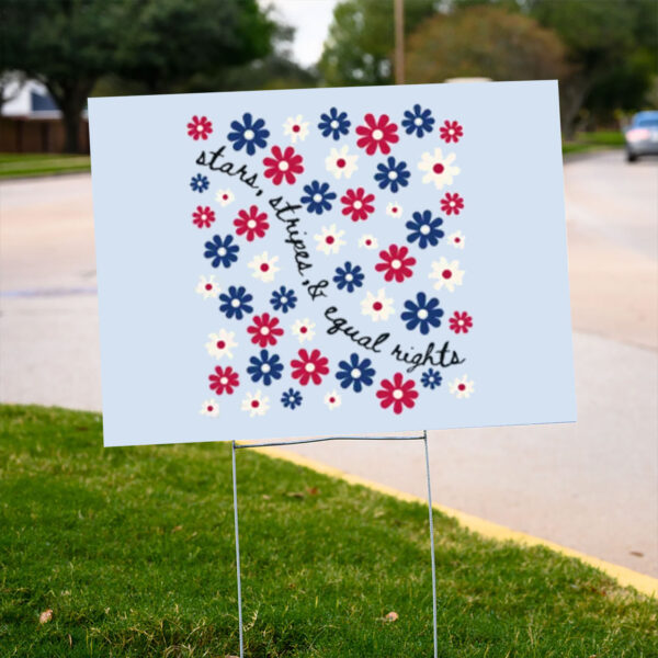 Funny-4th-of-July-Yard-Sign,-Stars-Stripe-&-Equal-Rights-Yard-Sign-usa