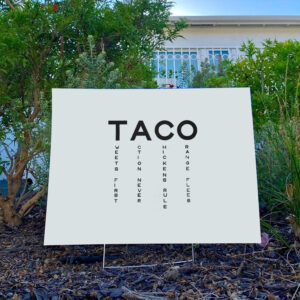 Funny-Anti-Trump-TACO-Yard-Sign,-Tweets-First-Action-Never-Chicken-Joke-Sign,-Political-Satire-Gift-usa