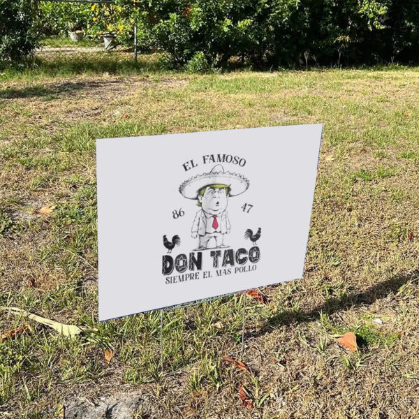 Funny-Anti-Trump-Taco-Yard-Sign,-8647-Trump-Always-Chickens-Out,-Not-So-Subtle-Political-Protest-Signs