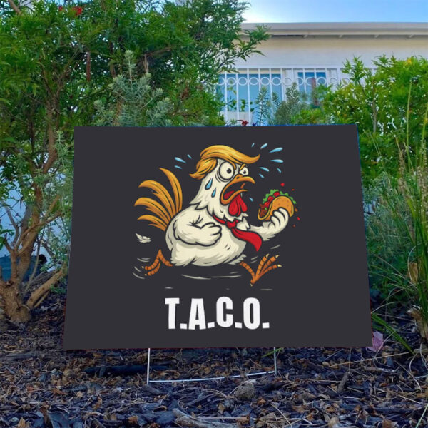 Funny-Chicken-TACO-Yard-Sign,-Political-Humor-Sign-Satire
