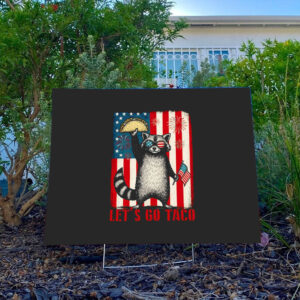 Funny-Raccoon-4th-Of-July-Yard-Sign,-Let's-Go-Taco-Sign,-Anti-MAGA-Parody-Sign,-Political-Humor-Sign-usa