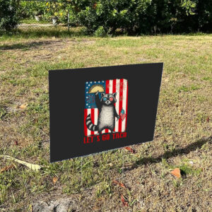 Funny-Raccoon-4th-Of-July-Yard-Sign,-Let's-Go-Taco-Sign,-Anti-MAGA-Parody-Sign,-Political-Humor-Signs