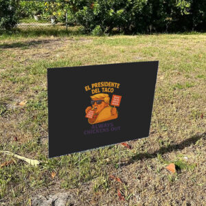 Funny-Taco-President-Yard-Sign,-Quirky-Humor-Signs