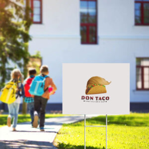 Funny-Taco-Trump-Yard-Sign,-Make-Tacos-Great-Again-Sign,-Political-Humor