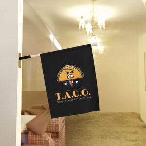 Funny-Trump-T.A.C.O-Flag,-Trump-Always-Chickens-Out-Flags