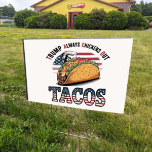 Funny-Trump-Tacos-Yard-Sign,-American-Flag-Sublimations