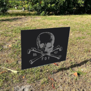 Goth-Subtle-Fuck-Trump-Yard-Sign-8647-FDT-Skull-Crossbones-Sign-us
