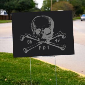 Goth-Subtle-Fuck-Trump-Yard-Sign-8647-FDT-Skull-Crossbones-Signs