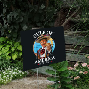 Gulf-of-America-Yard-Sign,-Trump-With-Tacos-Sign,-Funny-American-Gulf-Coast-us