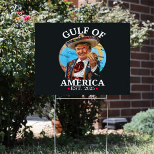 Gulf-of-America-Yard-Sign,-Trump-With-Tacos-Sign,-Funny-American-Gulf-Coast-usa