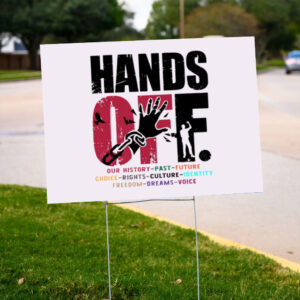 Hands-Off-Protest-Yard-Sign,-Political-Activism-us