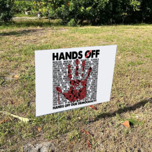 Hands-Off-Yard-Sign,-Anti-Trump-Sign,-Hands-Off-Our-Democracy-Sign-us