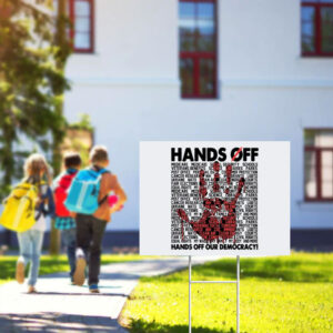 Hands-Off-Yard-Sign,-Anti-Trump-Sign,-Hands-Off-Our-Democracy-Sign-usa