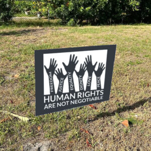Human-Rights-Are-Not-Negotiable-Yard-Sign-us