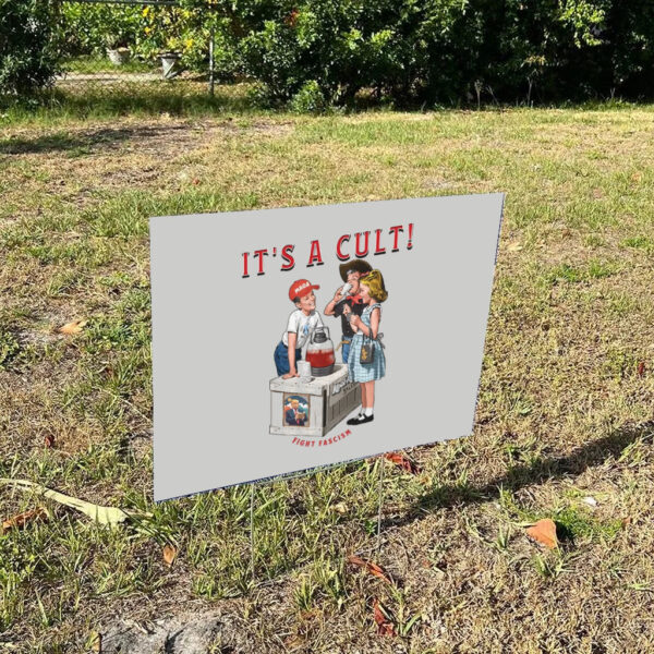 It's-a-Cult-Yard-Sign,-Liberal-Vote-2024-Sign,-Anti-Trump-Sign,-Fuck-Trump-Sign-us