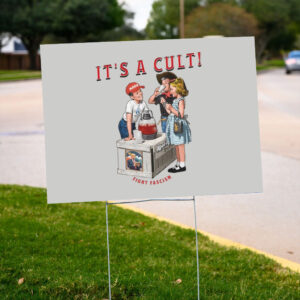 It's-a-Cult-Yard-Sign,-Liberal-Vote-2024-Sign,-Anti-Trump-Sign,-Fuck-Trump-Signs