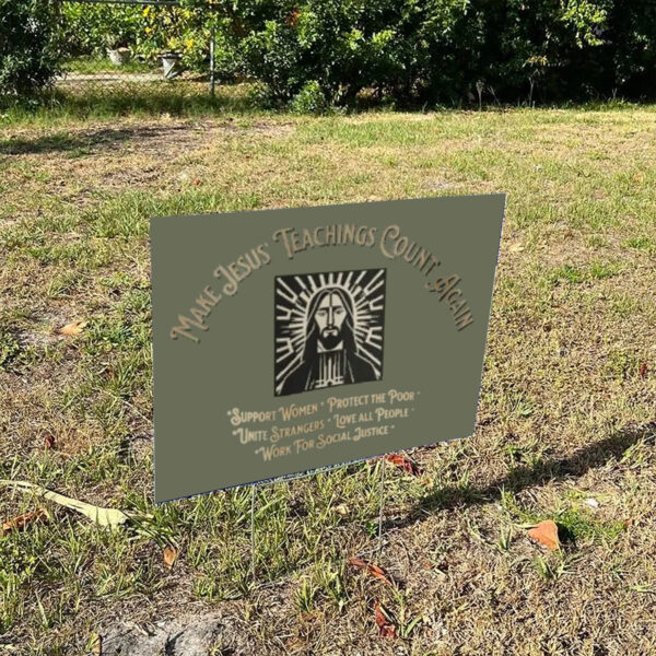 Jesus-Yard-Sign,-Christian-Social-Justice,-Anti-Trumps