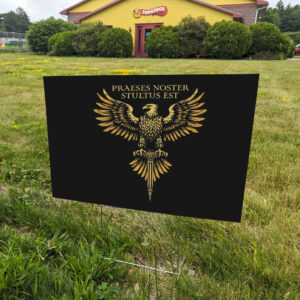 Latin-Subtle-Anti-Trump-Yard-Sign,-Trump-Is-An-Idiot-Sign,-Praeses-Noster-Stultus-Est-Sign,-Roman-Eagle-Political-Satire-Yard-Signs