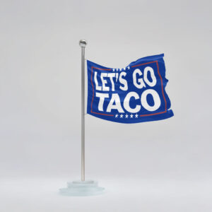 Let's Go TACO - Double Sided Anti-Trump Political Flag