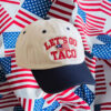Let's-Go-TACO-Hat,-Embroidered-Let's-Go-Taco-Hat,-TACO-Trump-Always-Chickens-Out-Hat
