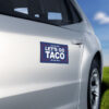 Lets Go Taco Car Magnet Trump Taco Trade Anti Trump Always Chickens Out Bumper Sticker