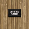 Let's Go Taco Vinyl Decal, TACO Trades, TACO Tariffs