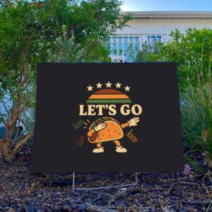 Let's-Go-Taco-Yard-Sign,-Funny-Food-Sign,-Casual-Gift-for-Taco-Lover-usa