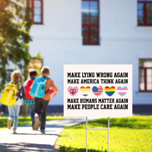 Make-Lying-Wrong-Again-Yard-Sign,-Sarcastic-Political