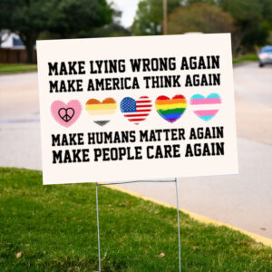 Make-Lying-Wrong-Again-Yard-Sign,-Sarcastic-Political-us