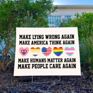 Make-Lying-Wrong-Again-Yard-Sign,-Sarcastic-Political-usa