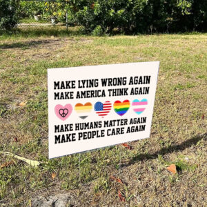 Make-Lying-Wrong-Again-Yard-Sign,-Sarcastic-Politicals