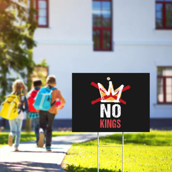 NO-KINGS-Yard-Sign,-No-Kings-In-America-Sign-usa
