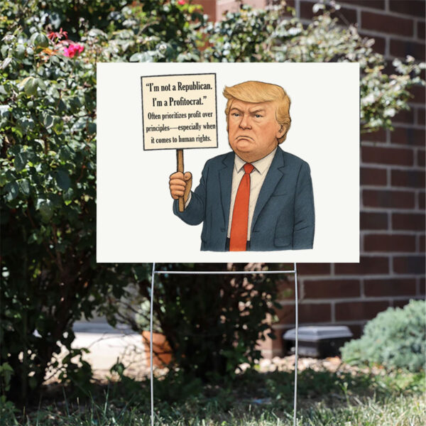 Political-Satire-Yard-Sing-Featuring-Trump-as-Profitocrat
