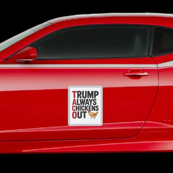 Political-Trending-TACO-Trump-Always-Chickens-Out-Sticker