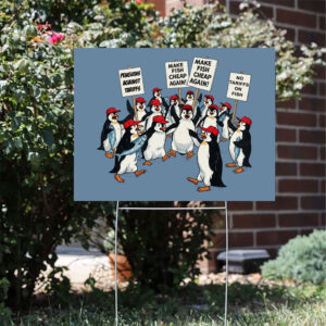 RESIST-Yard-Sign,-Flippers-Up-Sign,-Penguins-Against-Tariffs-Sign-usa