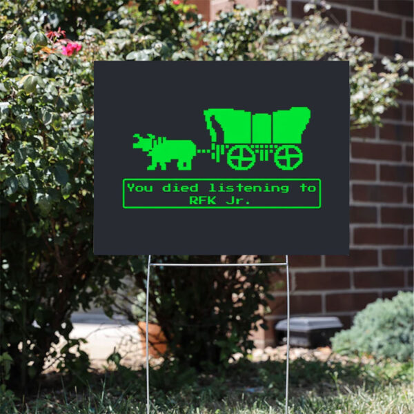 RFK-Jr-Oregon-Trail-Yard-Sign,-Political-Humor-Funny-Vintage-Game-Humorous-Anti-Trump