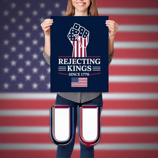 Rejecting Kings Since 1776 Yard Sign