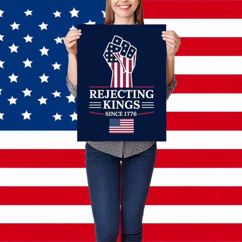 Rejecting Kings Since 1776 Yard Sign